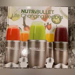 NutriBullet Life Changing Recipes